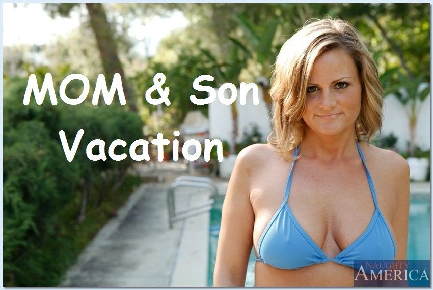 Lock S. reccomend son mom vacation